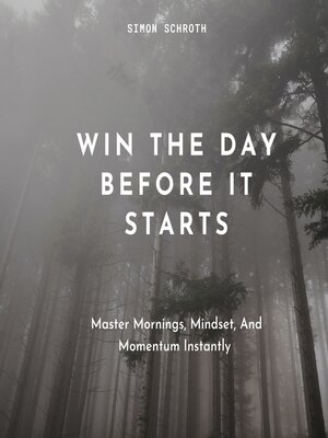 cover image of Win the Day Before It Starts